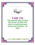 Luận văn: Mở rộng hoạt động tín dụng đối với khu vực kinh tế tư nhân của ngân hàng ngoại thương nội chi nhánh Ba Đình