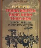 Triều đại phong kiến Việt Nam - Các vị trạng nguyên, bảng nhãn, thám hoa - Phần 1
