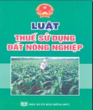 Tìm hiểu về Luật thuế sử dụng đất nông nghiệp: Phần 1