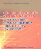 Tiến trình công nghiệp hóa, hiện đại hóa ở Việt Nam - Công nghệ tiên tiến và công nghệ cao: Phần 2