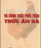 Công thức phối trộn thức ăn và tiêu chuẩn dinh dưỡng cho gà: Phần 2