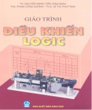 Giáo trình Điều khiển logic: Phần 1 - TS. Nguyễn Mạnh Tiến (chủ biên)