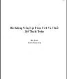 Bài giảng Phân tích và thiết kế thuật toán (Phần 2) - ĐH Phương Đông