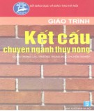 Giáo trình Kết cấu chuyên ngành thủy nông: Phần 2 - ThS. Hoàng Xuân Anh