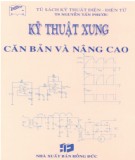 Giáo trình Kỹ thuật xung căn bản và nâng cao: Phần 1 - TS. Nguyễn Tấn Phước