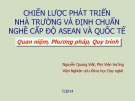 Bài giảng Chiến lược phát triển nhà trường và định chuẩn nghề cấp độ ASEAN và quốc tế - Nguyễn Quang Việt