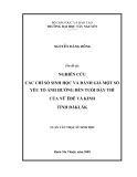 Luận văn thạc sĩ Sinh học: Các chỉ số sinh học và đánh giá một số yếu tố ảnh hưởng đến tuổi dậy thì của nữ Êđê và kinh tỉnh Đăk Lăk