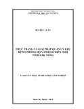 Luận văn thạc sĩ Lâm nghiệp: Thực trạng và giải pháp quản lý khu rừng phòng hộ vành đai biên giới tỉnh Đắk Nông