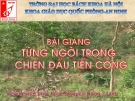Bài giảng Giáo dục quốc phòng: Từng người trong chiến đấu tấn công - GV. Nguyễn Hồng Thanh