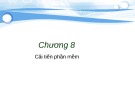 Bài giảng Công nghệ phần mềm - Chương 8: Cải tiến phần mềm