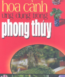 Kỹ thuật trồng hoa cảnh và ứng dụng trong phong thủy: Phần 1