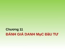 Bài giảng Quản trị danh mục đầu tư - Chương 11: Đánh giá danh mục đầu tư