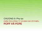 Bài giảng Quản trị danh mục đầu tư - Chương 9: Phân tích công ty và định giá cổ phiếu FCFF và FCFE