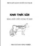 Kỹ thuật khai thác sữa năng suất chất lượng vệ sinh: Phần 2