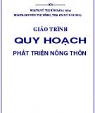 Giáo trình Quy hoạch phát triển nông thôn: Phần 2 - ĐH Nông nghiệp I