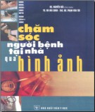 Cách chăm sóc người bệnh tại nhà qua hình ảnh: Phần 2