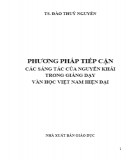 Văn học Việt Nam hiện đại - Phương pháp tiếp cận các sáng tác của Nguyễn Khải trong giảng dạy: Phần 1