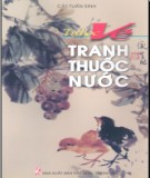 Hướng dẫn tự học vẽ tranh thuốc nước: Phần 2