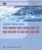 Công trình thực hành thiết kế neo ven bờ và các kết cấu nổi - Công trình biển: Phần 2