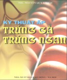 Hướng dẫn ấp trứng gà, trứng ngan: Phần 1