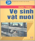 Giáo trình Vệ sinh chăn nuôi: Phần 2 - PGS. Đỗ Ngọc Hòe, BSTY. Nguyễn Minh Tâm