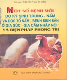 Bệnh sinh sản ở gia súc, gia cầm nhập nội và biện pháp phòng trị - Một số bệnh mới do ký sinh trùng, nấm và độc tố nấm: Phần 1