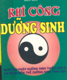 Kỹ thuật khí công dưỡng sinh: Phần 1