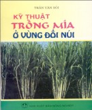 Hướng dẫn trồng mía ở vùng đồi núi: Phần 1