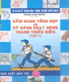 Sổ tay tổng hợp về kỹ năng hoạt động thanh thiếu niên (Tập 1): Phần 1