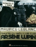 Văn học trinh thám - Những cú siêu lừa của Arsène Lupin
