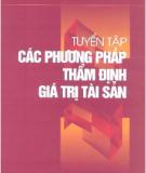 Tuyển tập Các phương pháp thẩm định giá trị tài sản: Phần 1 - Đoàn Văn Trường