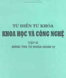 Tập 2 Bảng tra hoán vị - Từ điển từ khóa khoa học và công nghệ (Phần 2)