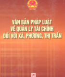 Một số Văn bản pháp luật về quản lý tài chính đối với xã, phường, thị trấn: Phần 2