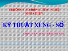 Bài giảng Kỹ thuật xung số: Chương 1 - TS. Nguyễn Linh Nam