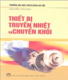 Kỹ thuật Thiết bị truyền nhiệt và chuyển khối: Phần 1