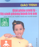 Giáo trình Giải phẫu sinh lý - Vệ sinh phòng bệnh trẻ em: Phần 2 - Bùi Thúy Ái (chủ biên)