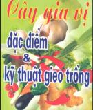 Kỹ thuật gieo trồng và Cây gia vị đặc điểm: Phần 1