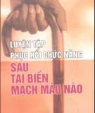 Tai biến mạch máu não - Luyện tập phục hồi chức năng: Phần 1