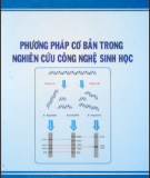 Nghiên cứu công nghệ sinh học với Phương pháp cơ bản: Phần 1