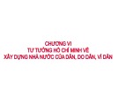 Bài giảng môn Tư tưởng Hồ Chí Minh: Chương 6