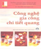 Kỹ thuật gia công chi tiết quang: Phần 1