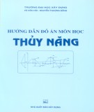 Môn học Thủy năng - Hướng dẫn đồ án: Phần 2