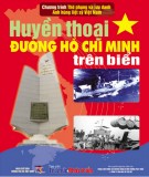 Lịch sử Việt Nam - Huyền thoại đường Hồ Chí Minh trên biển: Phần 1