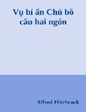 Tiểu thuyết Vụ bí ẩn chú bồ câu hai ngón