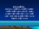 Bài giảng Phòng chống chiến lược "Diễn biến hòa bình", bạo loạn lật đổ của các thế lực thù địch đối với cách mạng Việt Nam