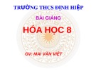 Bài giảng Hóa học lớp 8 Bài 37: Axit - Bazơ - Muối (Tiết 1) - Mai Văn Việt