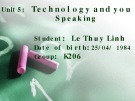 Unit 5: Technology and you Speaking