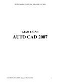 Giáo trình Autocad 2007 - Phạm Gia Hậu (CĐ Kỹ Thuật Công Nghệ TP.HCM)