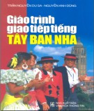 Giáo trình Giao tiếp tiếng Tây Ban Nha: Phần 2 - Trần Nguyễn Du Sa, Nguyễn Anh Dũng