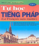 Hướng dẫn tự học tiếng Pháp Tập 1: Phần 1
